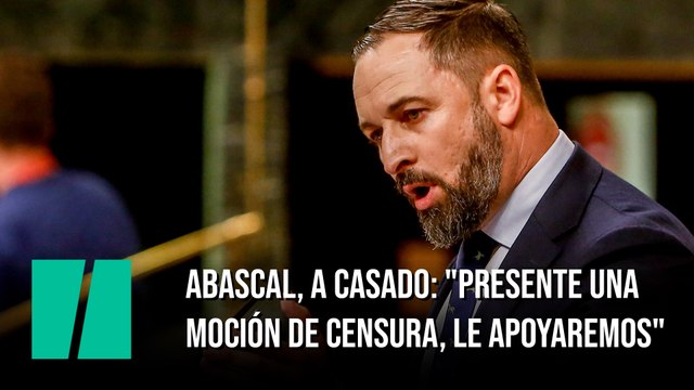 Abascal presiona a Casado: Presente una moción de censura, le apoyaremos