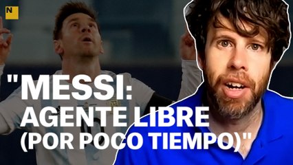 LA REPASADA DE SENABRE | "MESSI: AGENTE LIBRE (POR POCO TIEMPO)"