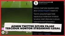 Admin Twitter Ditjen Pajak Terciduk Nonton Inggris vs Jerman Pakai Link Streaming Ilegal