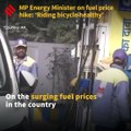 MP Energy Minister on fuel price hike