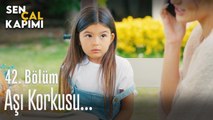 Aşı korkusu... - Sen Çal Kapımı 42. Bölüm