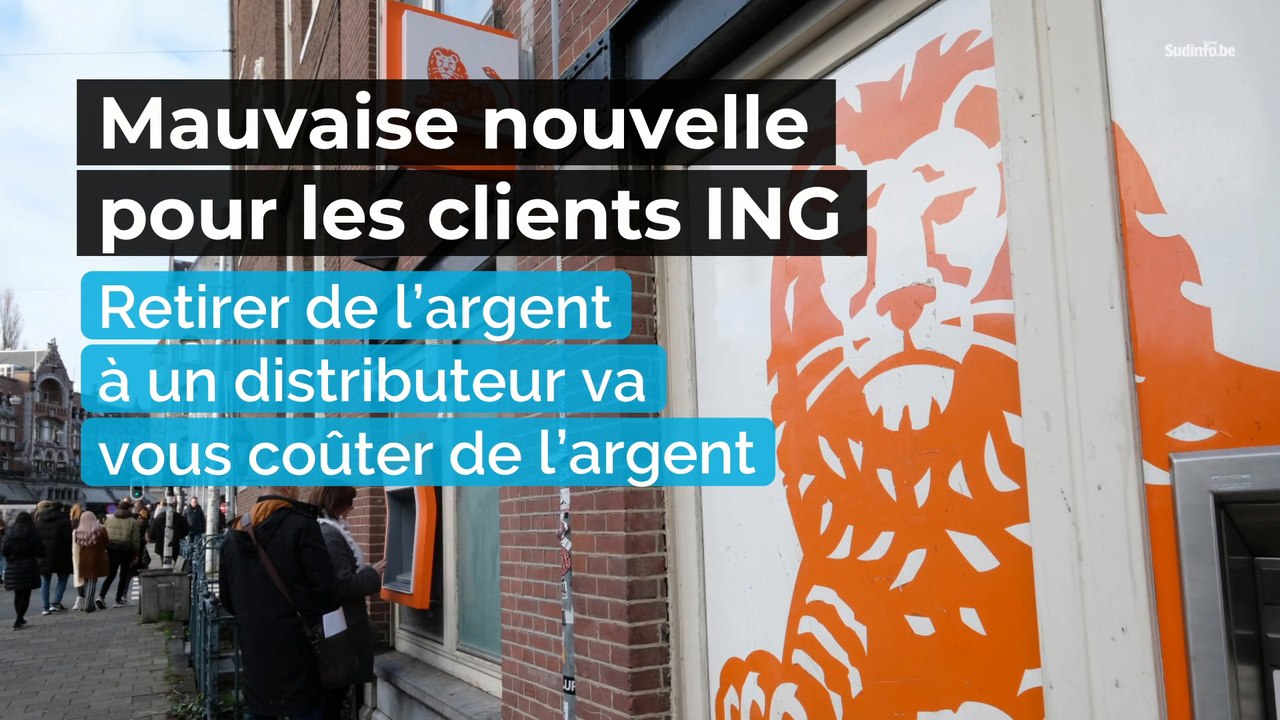 Mauvaise nouvelle pour les clients ING : retirer de l’argent va coûter de l’argent