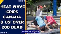 Canada & US battle scorching heat wave| Over 200 dead| Temperature reaches 49.5 C| Oneindia News