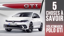 Polo GTI, 5 choses à savoir sur la dernière Volkswagen avec le célèbre badge sportif