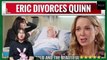 CBS The Bold and the Beautiful Spoilers Eric divorces Quinn - Donna becomes Eric's new woman