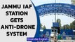 Jammu: Anti-drone system installed at the IAF station days after drones dropped bombs| Oneindia News