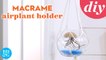 Easy DIY Macrame Air Plant Holder | Made by Me | Better Homes & Gardens