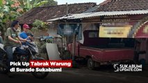 Pick Up Tabrak Warung di Surade Sukabumi