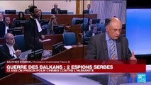 Guerre des Balkans : deux ex-chefs espions serbes condamnés par la justice internationale