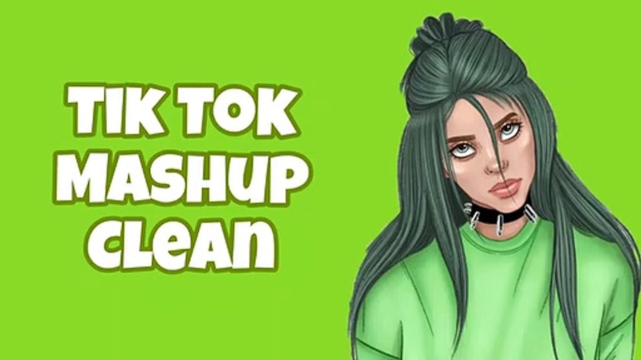 Tik Tok Mashup Clean June 2021