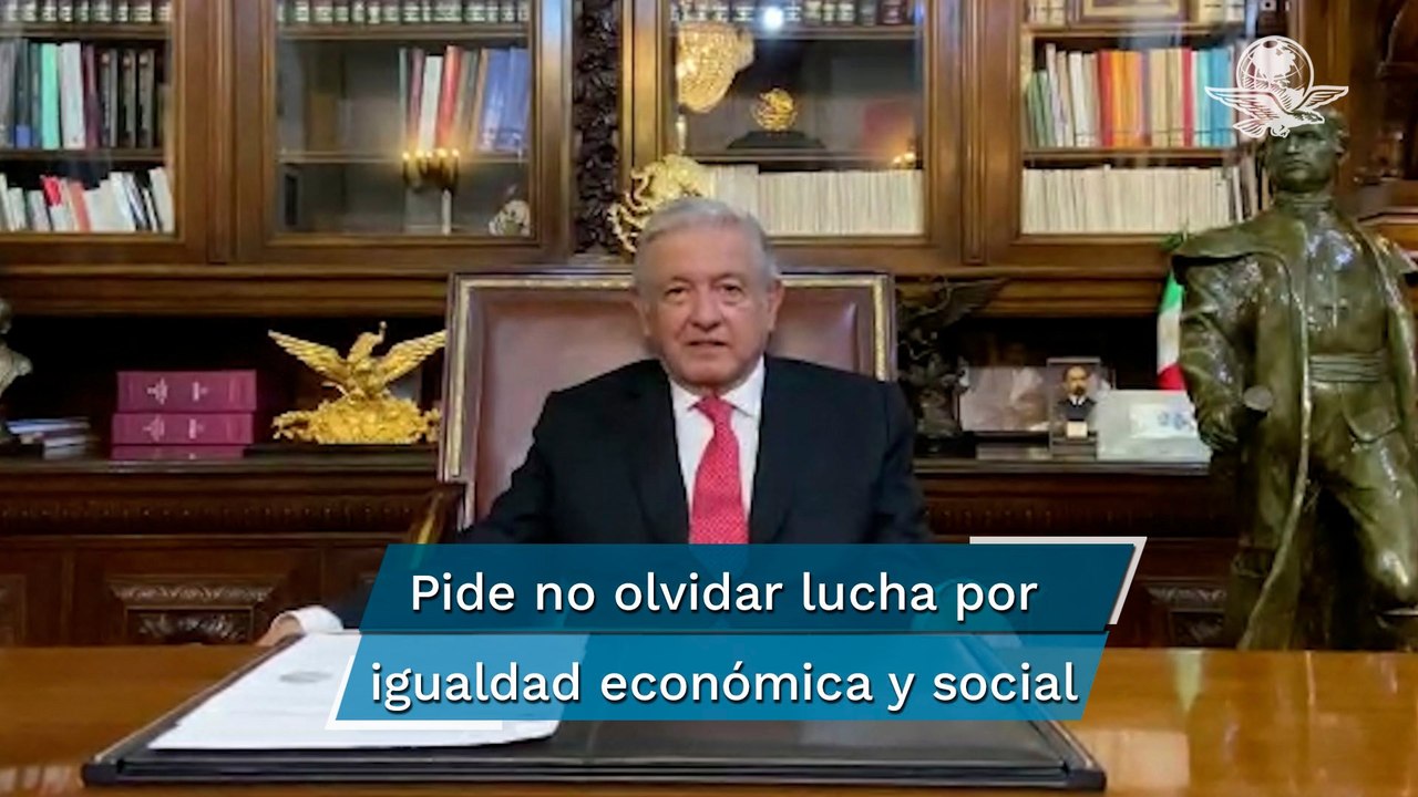 AMLO llama a luchar por igualdad de género en F...