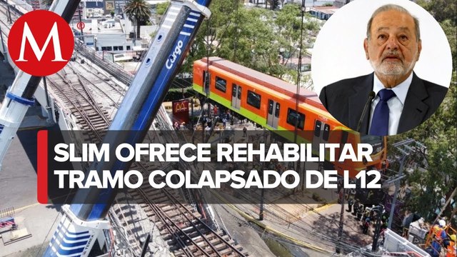 L12 del Metro no tiene vicios desde su origen_ Slim; ofrece rehabilitar tramo colapsado