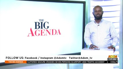 Probe into Ejura incident - The Big Agenda on Adom TV (30-6-21)
