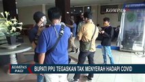 Bupati PPU Tidak Mau Lagi Terlibat Penanganan Covid-19