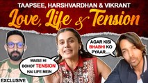 Taapsee, Harshvardhan, Vikrant On Tension & Fear In Love, Judgements, Breaking Norms| Haseen Dillruba|