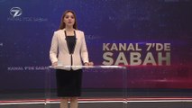 Kanal 7'de Sabah – 1 Temmuz 2021