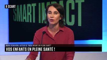 SMART IMPACT - L'invité de SMART IMPACT : Marie Dewavrin