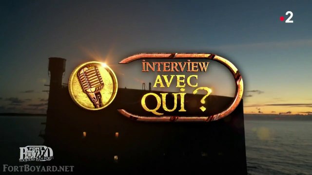 Fort Boyard, Toujours plus Fort ! - Séquence Interview : Avec qui ? - 3 juillet 2021