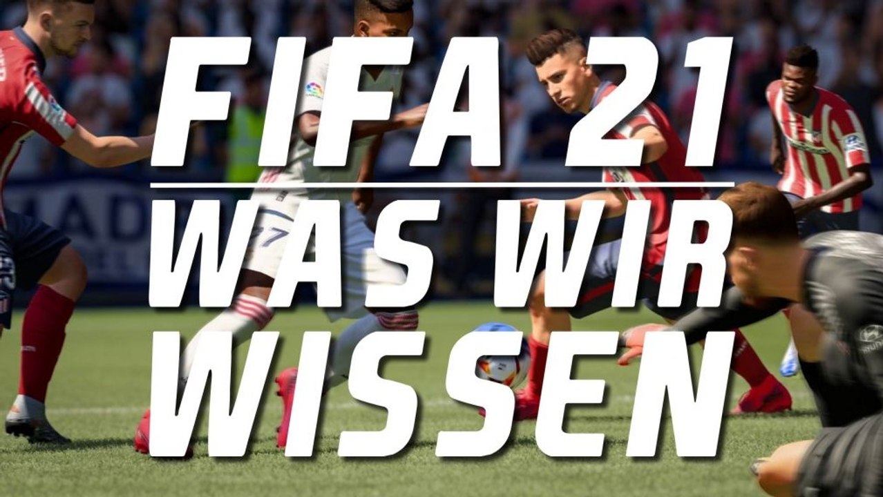 Was wir über FIFA 21 wissen