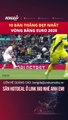 Anh em thấy bàn nào đẹp nhất - Funny football - euro 2021 - magic football