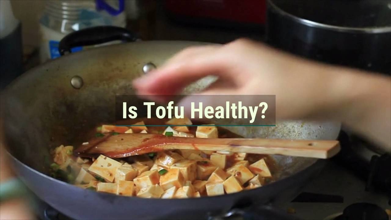 Is Tofu Healthy?