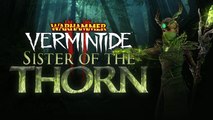 Warhammer Vermintide 2 - Sister of the Thorn Career | Launch Trailer