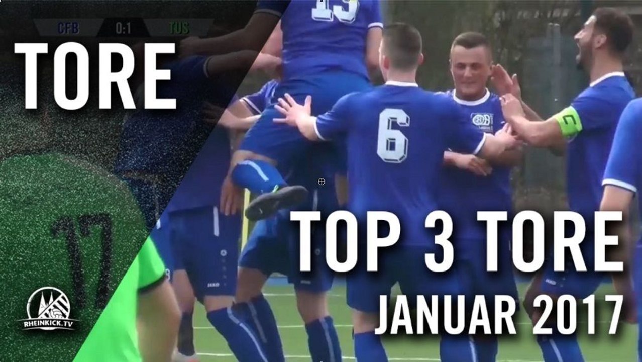 Die Top 3 Tore vom Mittelrhein - Januar 2017