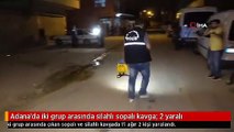 Adana'da iki grup arasında silahlı sopalı kavga: 2 yaralı