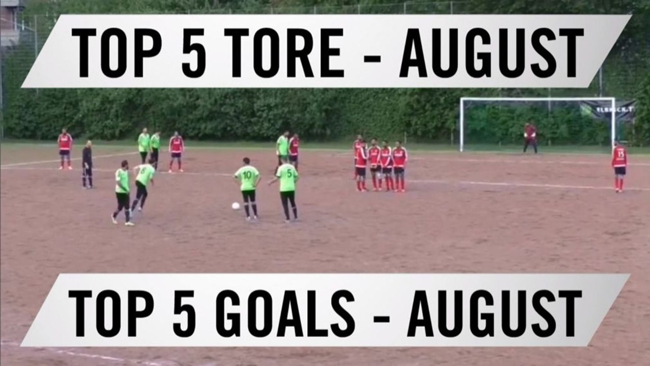 Die Top Tore aus Hamburg - August 2016