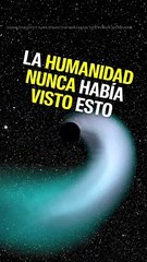La humanidad nunca había visto esto