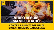 Vídeo Resum manifestació contra la visita del Rei al CaixaForum de Barcelona