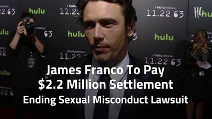 James Franco To Pay $2.2 Million Settlement Ending Sexual Misconduct Lawsuit