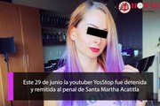 La youtuber YosStop fue detenida y remitida al penal de Sana Marta Acatitla