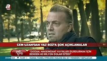 Cem Uzan, Aydın Doğan'ın kirli çamaşırlarını ortaya çıkardı