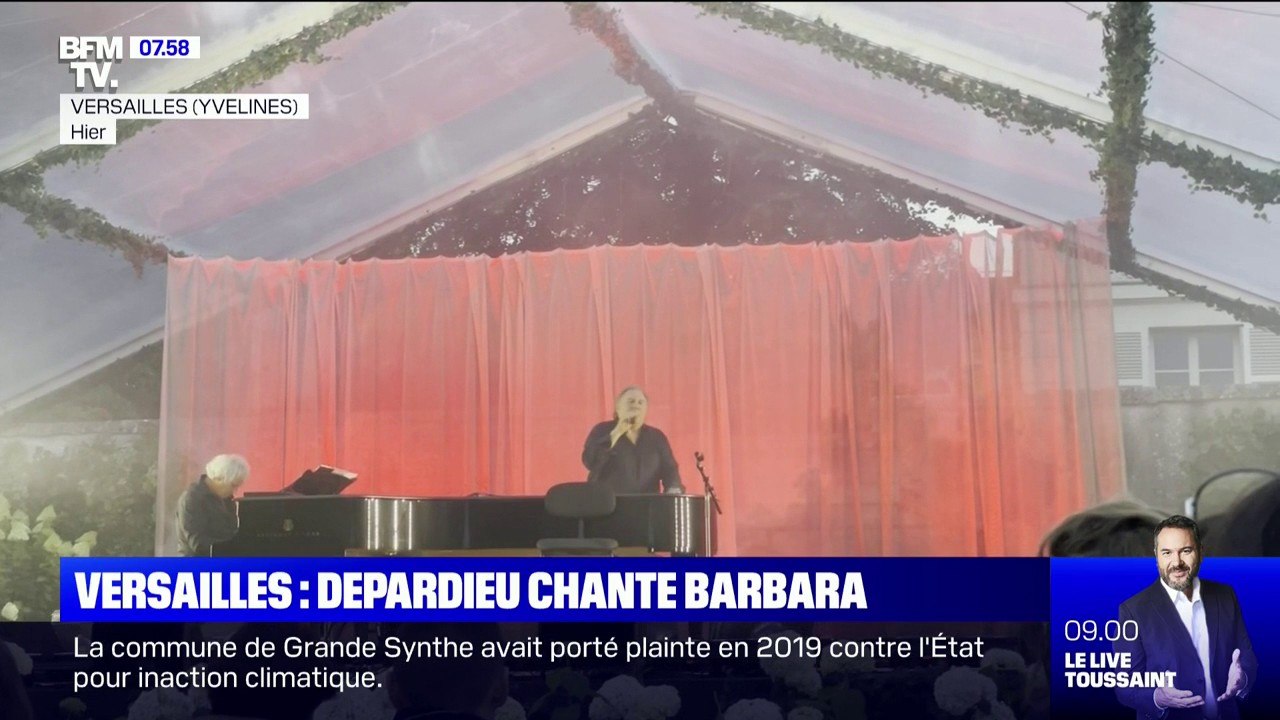 À Versailles, Gérard Depardieu chante Barbara