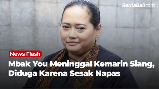 Meninggal Siang Tadi, Mbak You Sesak Napas Sejak Semalam