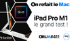 iPad Pro M1, le grand test !⎜ORLM-411