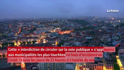 Covid-19 : au Portugal, 45 communes soumises à un nouveau couvre-feu