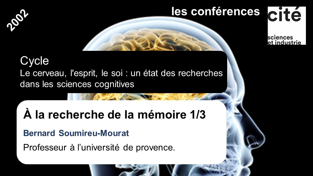 À la recherche de la mémoire 1/3