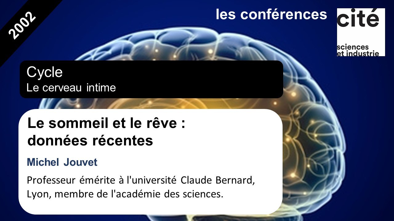 Le sommeil et le rêve : données récentes