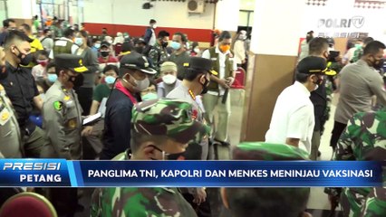 PANGLIMA - KAPOLRI MENINJAU VAKSINASI CIRACAS