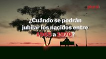 ¿Cuándo se podrán jubilar los nacidos de 1965 a 1970?