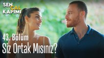 Siz ortak mısınız? - Sen Çal Kapımı 43. Bölüm