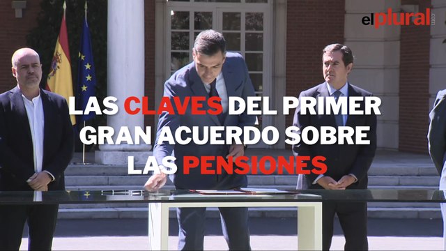 Las claves del primer gran acuerdo sobre las pensiones