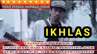 JUDUL: IKHLAS (VIDEO INSPIRASI HIDUP)