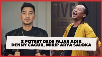 8 Potret Dede Fajar Adik Denny Cagur, Dibilang Mirip Arya Saloka