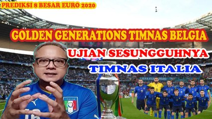 PREDIKSI LENGKAP 8 BESAR EURO 2020,  FINAL DINI BELGIA VS ITALIA.|| PREDIKSI TIO #14