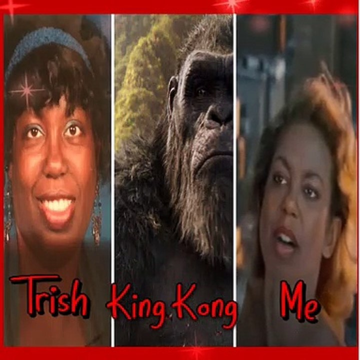King Kong Parody Featuring Me Trish
