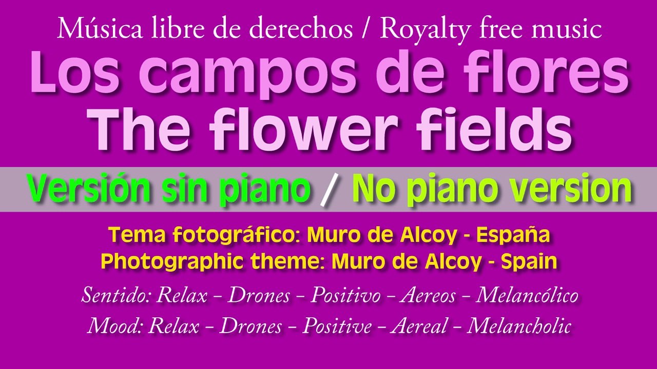 Los campos de flores ( Sin piano ) / The flower fields (No_piano ) - Música libre de derechos - Royalty free music