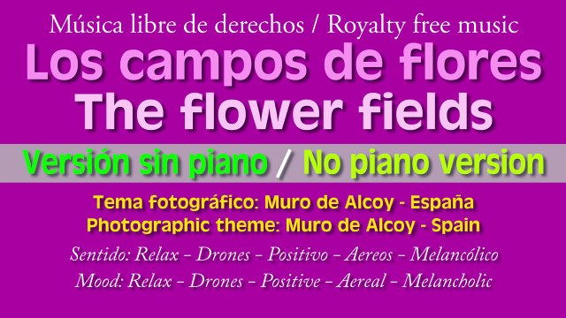 Los campos de flores ( Sin piano ) / The flower fields (No_piano ) - Música libre de derechos - Royalty free music